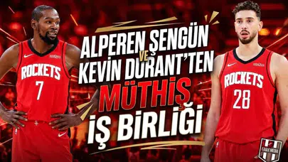 Alperen Şengün ve Kevin Durant'ten müthiş iş birliği