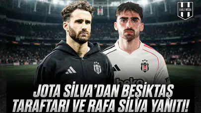 Jota Silva'dan Beşiktaş taraftarı ve Rafa Silva yanıtı!