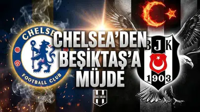 Chelsea'den Beşiktaş'a Jorgensen müjdesi