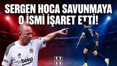 Savunmaya Sambacı dokunuşu: Sergen Hoca o ismi işaret etti!