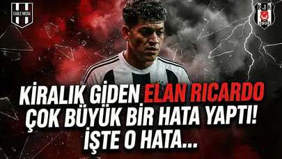 Kiralık giden Elan Ricardo çok büyük bir hata yaptı! İşte o hata...