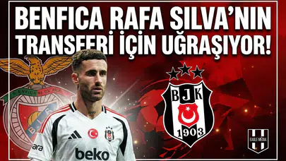 Benfica Rafa Silva'nın transferi için uğraşıyor!