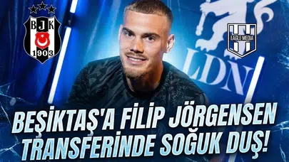 Beşiktaş'a Filip Jörgensen transferinde soğuk duş!