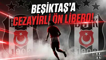 Beşiktaş'a Cezayirli ön libero!