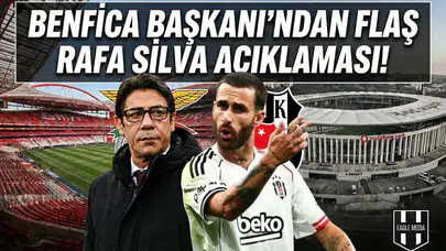 Benfica Başkanı'ndan flaş Rafa Silva açıklaması!