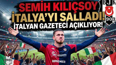 Semih Kılıçsoy İtalya'yı salladı! İtalyan gazeteci açıklıyor!