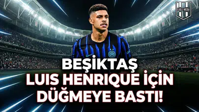 Beşiktaş Luis Henrique için düğmeye bastı!