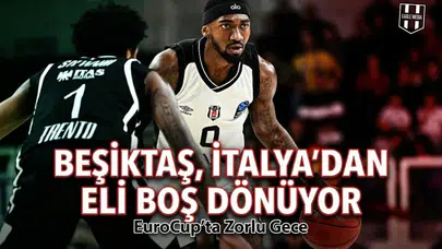 Trento 87-74 Beşiktaş maç sonucu ve özeti