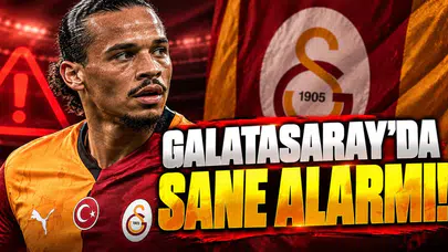 Galatasaray'da Sane alarmı