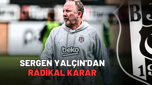 Sergen Yalçın'dan radikal karar