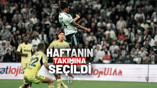 Beşiktaş'ın Yıldızı, Haftanın Takımına Seçildi