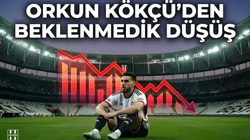 Orkun Kökçü'den beklenmedik düşüş