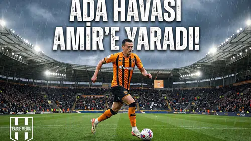 Ada havası Amir'e yaradı! Hull City'nin yeni "Banko"su oldu