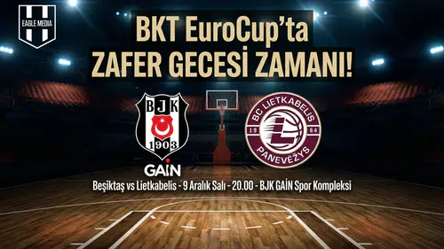 Beşiktaş GAİN - Lietkabelis maçı ne zaman? Saat kaçta? Hangi kanalda?