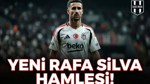 Beşiktaş’tan yeni Rafa Silva hamlesi!