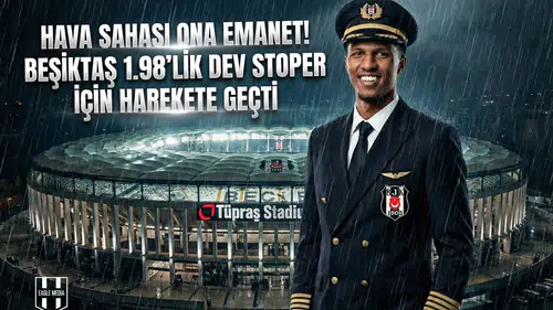 Hava sahası ona emanet! Beşiktaş 1.98'lik dev stoper için harekete geçti