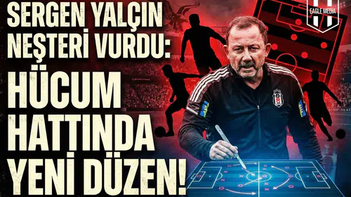 Sergen Yalçın neşteri vurdu: Hücum hattında yeni düzen!