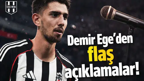 Demir Ege’den flaş açıklamalar!
