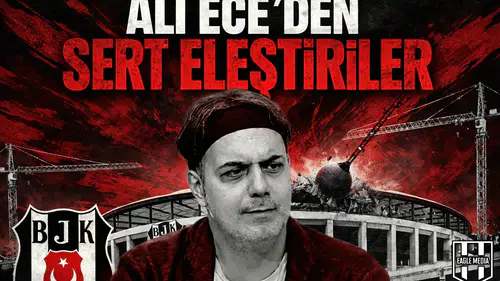 Ali Ece'den Beşiktaş'a "Tesis" göndermesi!