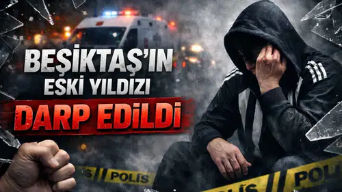 Beşiktaş’ın eski yıldızı darp edildi!