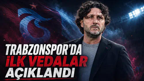 Trabzonspor'da ilk vedalar açıklandı