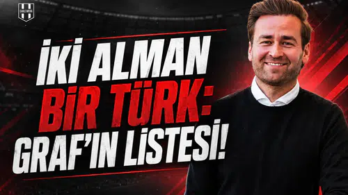 İki Alman Bir Türk: Graf'ın Listesi!