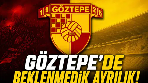 Göztepe'de beklenmedik ayrılık!