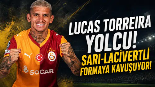 Lucas Torreira yolcu! Sarı-Lacivertli formaya kavuşuyor!
