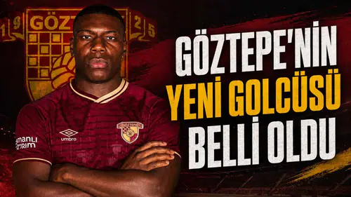 Göztepe'nin yeni golcüsü belli oldu