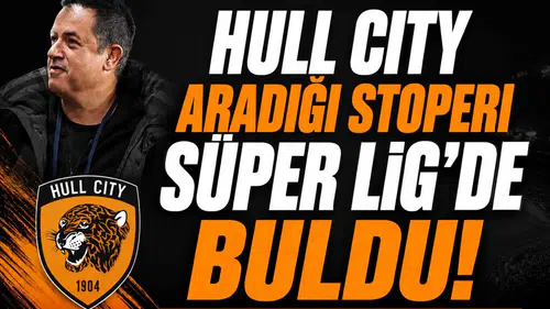 Hull City aradığı stoperi Süper Lig'de buldu!