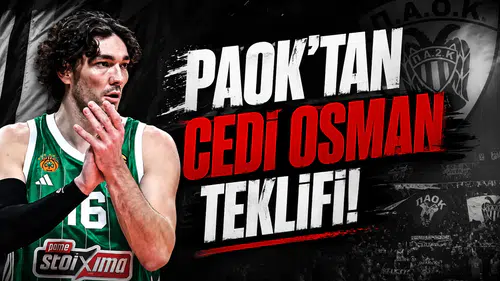 PAOK'tan Cedi Osman Teklifi!