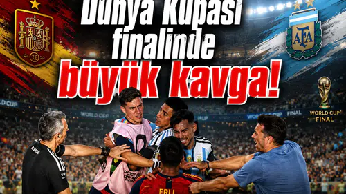 Dünya Kupası finalinde büyük kavga!