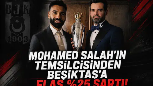 Mohamed Salah'ın Temsilcisinden Beşiktaş'a Flaş %25 Şartı!