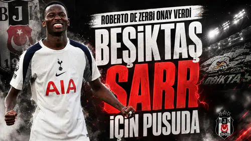Roberto De Zerbi onay verdi Beşiktaş Sarr için pusuda
