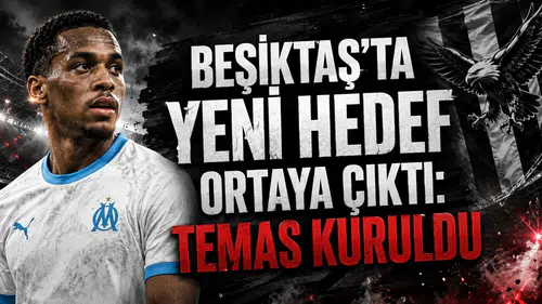Beşiktaş’ta Yeni Hedef Ortaya Çıktı: Temas Kuruldu