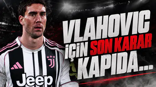 Beşiktaş'ın Forvet Operasyonunda Vlahovic İçin Son Karar Kapıda...