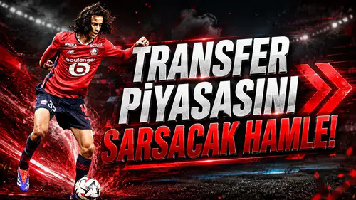Transfer Piyasasını Sarsacak Hamle!