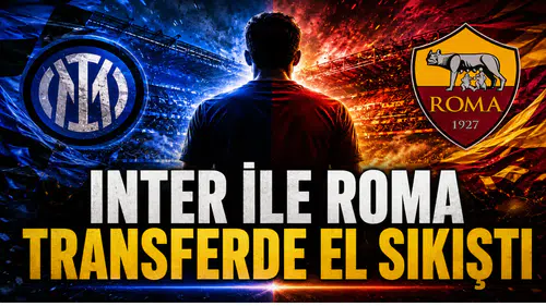 Inter ile Roma Transferde El Sıkıştı
