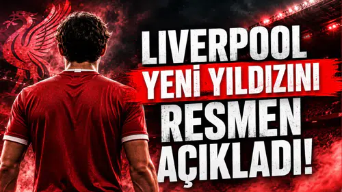 Liverpool Yeni Yıldızını Resmen Açıkladı!