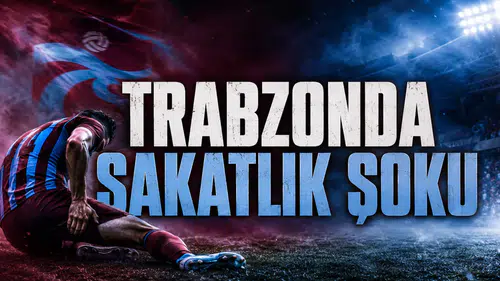 Trabzonda Sakatlık Şoku