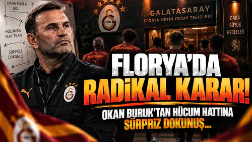 Florya’da Radikal Karar! Okan Buruk’tan Hücum Hattına Sürpriz Dokunuş...