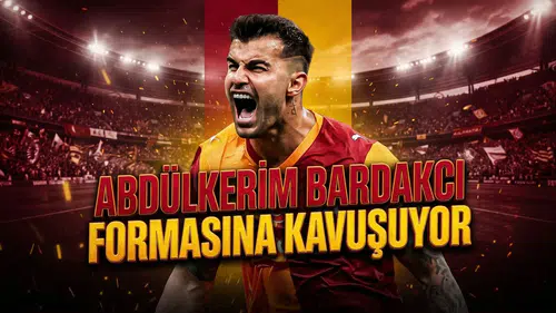 Abdülkerim Bardakcı formasına kavuşuyor