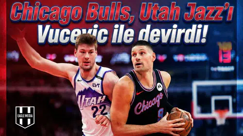 Chicago Bulls, Utah Jazz'ı Vucevic ile devirdi!