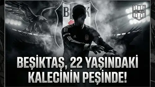 Beşiktaş, 22 yaşındaki kalecinin peşinde!
