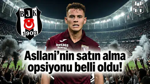 Asllani'nin satın alma opsiyonu belli oldu!