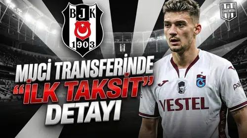 Muci transferinde 'ilk taksit' detayı: Beşiktaş'ın kasasına girecek rakam belli oldu!