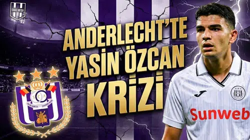 Anderlecht'te Yasin Özcan krizi