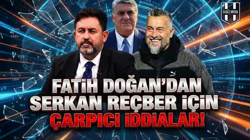 Fatih Doğan'dan Serkan Reçber için çarpıcı iddialar!