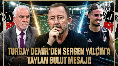 Turgay Demir'den Sergen Yalçın'a Taylan Bulut mesajı!