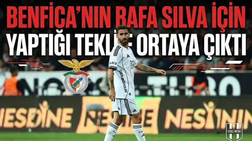 Benfica’nın Rafa Silva için yaptığı teklif ortaya çıktı
